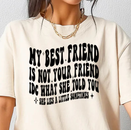 Best Friend lies